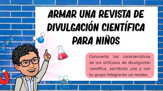 Revista de divulgación científica Parte 1 TERCER GRADO [upl. by Raab711]