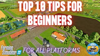 TOP 10 TIPS FOR BEGINNERS  Farming Simulator 22 [upl. by Powel]