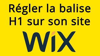 Wix  bien utiliser la balise H1 pour son référencement Google [upl. by Yclek]