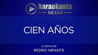 Karaokanta  Pedro Infante  Cien años [upl. by Ferullo]