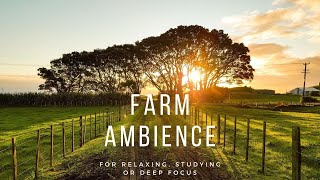 🐄 Farm Ambience  Nature amp Farm Sounds for Relaxing and Deep Focus [upl. by Millburn486]