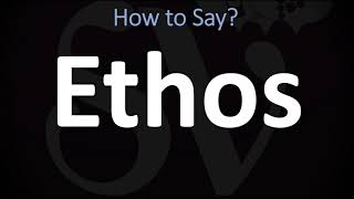 How to Pronounce Ethos CORRECTLY [upl. by Zennie]