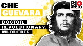 Che Guevara Doctor Revolutionary Murderer [upl. by Eldnik279]