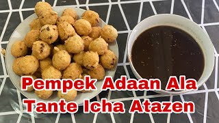 Pempek Adaan Ala Tante icha atazen yuhuu [upl. by Huey]