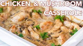 Easy Chicken and Mushroom Casserole Recipe  Natashas Kitchen [upl. by Howlan]