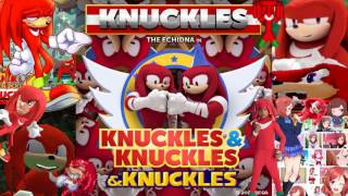 Knuckles from K​​N​​U​​C​​K​​L​​E​​S amp Knuckles Full Version amp Knuckles [upl. by Zitvaa]