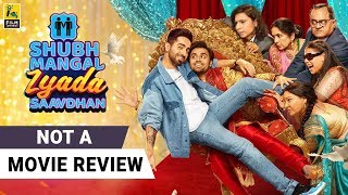 Shubh Mangal Zyada Saavdhan  Not A Movie Review by Sucharita Tyagi  Ayushmann Khurrana [upl. by Lorna]