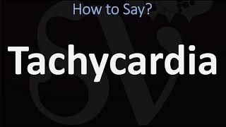 How to Pronounce Tachycardia CORRECTLY [upl. by Columbus486]