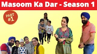 Masoom Ka Dar  Season 1  Part 1  RS 1313 SHORTS  Ramneek Singh 1313  RS 1313 VLOGS Shorts [upl. by Einnaf]