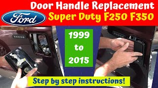 Ford Super Duty F350 F250 Door Handle Removal amp Replacement [upl. by Stoddard8]