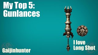 MH4U My Top 5 Gunlances [upl. by Girardo]