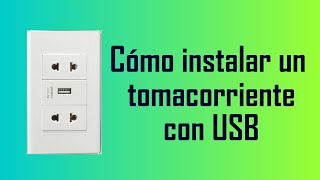 Cómo instalar Tomacorriente con USB How to install USB socket [upl. by Leasia324]