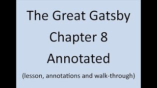 The Great Gatsby Chapter 8 Annotated and Explained F Scott Fitzgerald [upl. by Vorster]