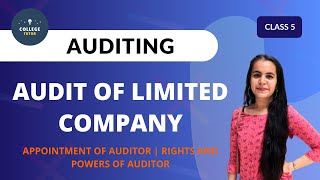 Audit of Company  Appointment of Auditor  Rights and Duties of Auditor  Auditing  CLASS 5 [upl. by Hitchcock]