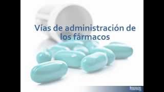 Tema 6 VÍAS DE ADMINISTRACIÓN DE FÁRMACOS [upl. by Procora]