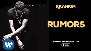 Kranium Rumors  Official Audio [upl. by Homans]