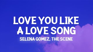 Selena Gomez  Love You Like a Love Song Lyrics no one compares you stand alone [upl. by Yentrac]