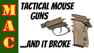 Beretta Silenced Tactical Mouse Guns  and I broke one [upl. by Opportina]