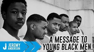 A Message to Young BLACK Men  Student Motivation  Jeremy Anderson [upl. by Eusebio]