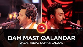 Coke Studio Season 10 Dam Mast Qalandar Umair Jaswal amp Jabar Abbas [upl. by Artina91]