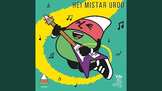 Hei Mistar Urdd [upl. by Alehtse694]