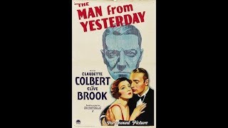 The Man From Yesterday 1932 [upl. by Brote602]