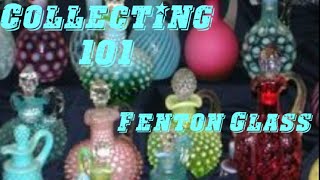 Collecting 101 Fenton Glass The History Popularity Hot Trends and Value Episode 1 [upl. by Intyre]