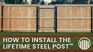 Lifetime Steel Post® Installation [upl. by Odraner]