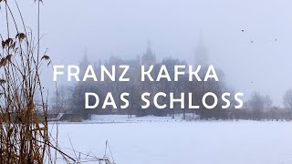 Das Schloss  Franz Kafka [upl. by Atnoved]