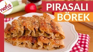 ÇOK LEZZETLİ Pırasalı Börek Tarifi Hazır Yufkadan Çok Pratik [upl. by Etteyafal505]