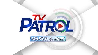 TV Patrol Livestream  March 3 2025 Full Episode Replay [upl. by Raddie]