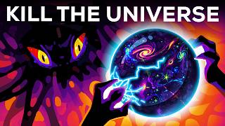 How To Destroy The Universe [upl. by Etheline]