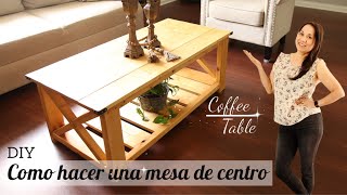 Como hacer una mesa de Centro  DIY Coffee Table  Farmhouse coffee table How to make rustic table [upl. by Yarled]