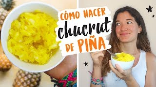 Cómo hacer CHUCRUT con PIÑA COL y JENGIBRE [upl. by Ellerd]