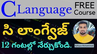 C Language in Telugu  Complete Tutorial in 12 Hours [upl. by Nylirret]