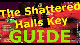 How to get Shattered Halls Key WoW  Guide [upl. by Kimberlyn]