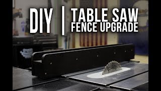 DIY  Table Saw Fence UPGRADE [upl. by Pollerd]