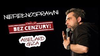 NIEPEŁNOSPRAWNI  Abelard Giza [upl. by Pena758]