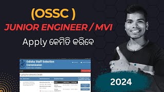 OSSC Junior Engeneer amp junior MVI online apply 2023 2024  ଓଡିଶା [upl. by Sancho320]