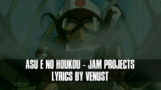 lyrics  asu e no houkou  jam project the cockpit by venust [upl. by Leber]