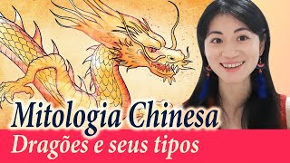 Dragões  Mitologia Chinesa [upl. by Orozco311]