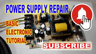 Power Supply Repair  Basic Electronic Tutorial [upl. by Frum]