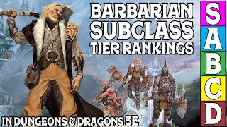 Barbarian Subclass Tier Rankings in Dungeons amp Dragons 5e [upl. by Kaitlyn595]