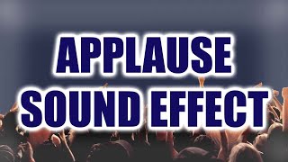 Applause Sound Effect  Crowd Applause  Clapping Sound Effect [upl. by Aninay344]