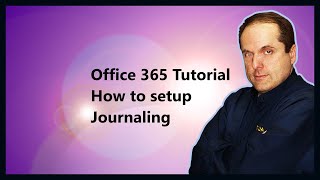 Microsoft 365 Tutorial How to setup Journaling [upl. by Nivle74]