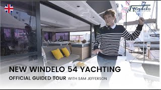 New Windelo 54 Yachting  Official guided tour [upl. by Garth]