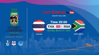 Thailand VS South Africa  2025 IIHF Ice Hockey U18 World Championship Division III Group B [upl. by Eityak]