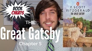 The Great Gatsby Chapter 5 Summary [upl. by Dlanar]