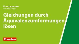 Gleichungen durch Äquivalenzumformungen lösen  Fundamente der Mathematik  Erklärvideo [upl. by Hapte]