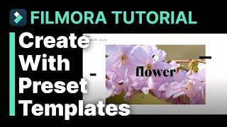 Create With Preset Templates Filmora Tutorial [upl. by Stephana]